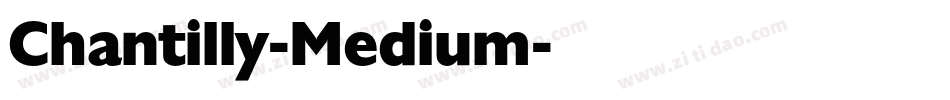 Chantilly-Medium字体转换