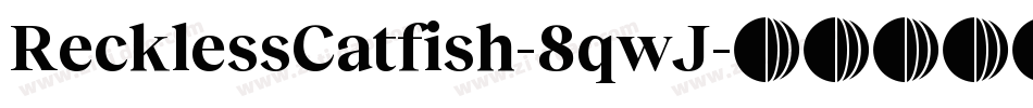 RecklessCatfish-8qwJ字体转换