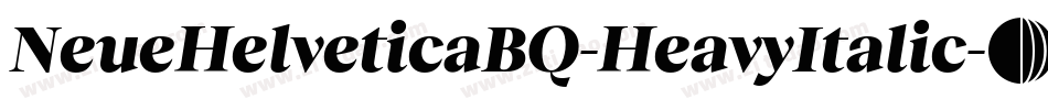 NeueHelveticaBQ-HeavyItalic字体转换