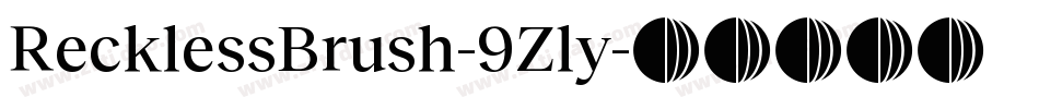 RecklessBrush-9Zly字体转换