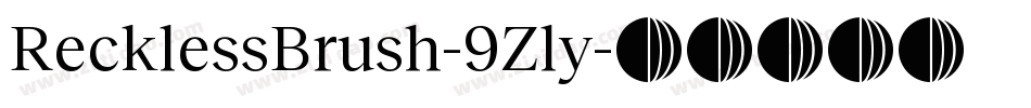 RecklessBrush-9Zly字体转换