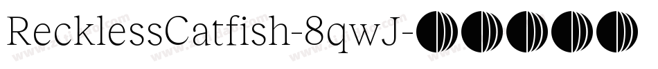 RecklessCatfish-8qwJ字体转换