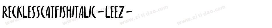 RecklessCatfishItalic-leeZ字体转换