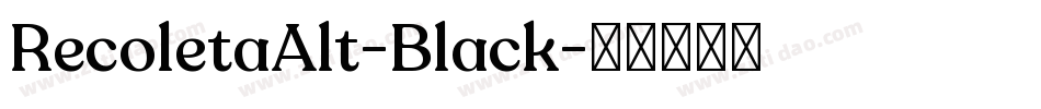 RecoletaAlt-Black字体转换