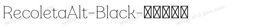 RecoletaAlt-Black字体转换