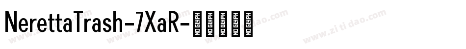 NerettaTrash-7XaR字体转换