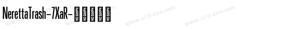 NerettaTrash-7XaR字体转换