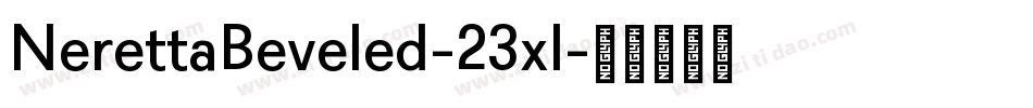 NerettaBeveled-23xl字体转换