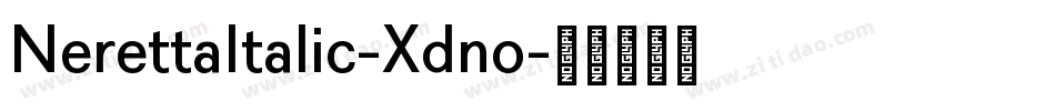 NerettaItalic-Xdno字体转换 NerettaItalic-Xdno字体转换