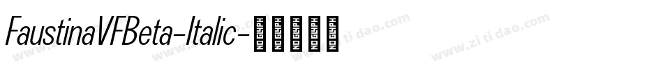 FaustinaVFBeta-Italic字体转换