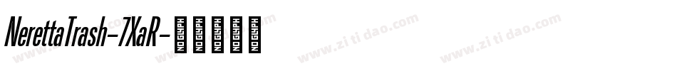 NerettaTrash-7XaR字体转换