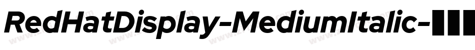 RedHatDisplay-MediumItalic字体转换