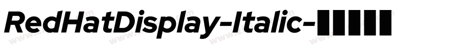 RedHatDisplay-Italic字体转换
