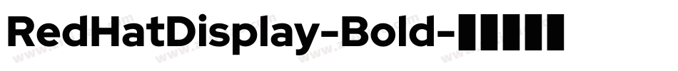 RedHatDisplay-Bold字体转换