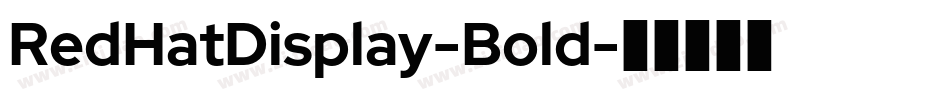 RedHatDisplay-Bold字体转换