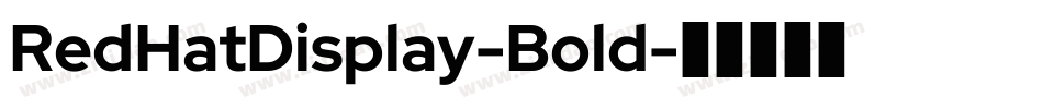RedHatDisplay-Bold字体转换