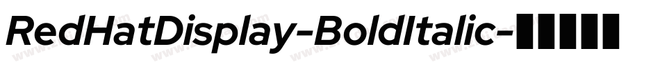 RedHatDisplay-BoldItalic字体转换
