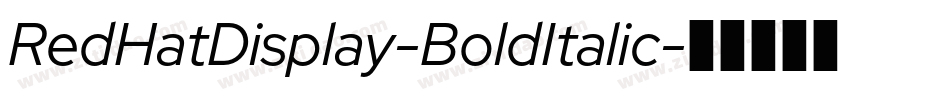 RedHatDisplay-BoldItalic字体转换