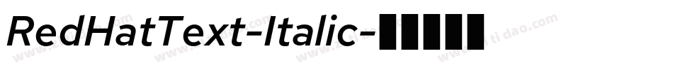 RedHatText-Italic字体转换
