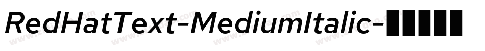 RedHatText-MediumItalic字体转换