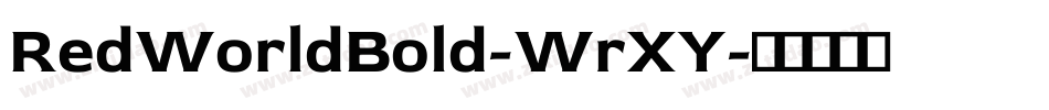 RedWorldBold-WrXY字体转换 RedWorldBold-WrXY字体转换