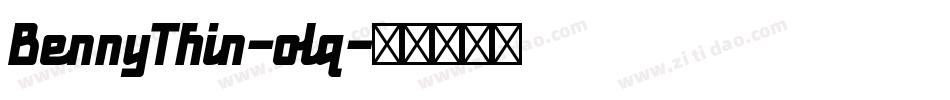 BennyThin-olq字体转换