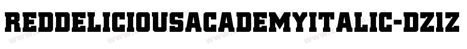 RedDeliciousAcademyItalic-dz1Z字体转换 RedDeliciousAcademyItalic-dz1Z字体转换