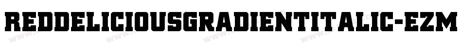 RedDeliciousGradientItalic-ezmp字体转换