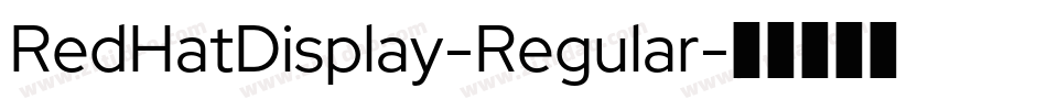 RedHatDisplay-Regular字体转换