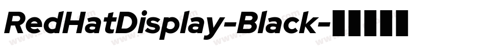 RedHatDisplay-Black字体转换