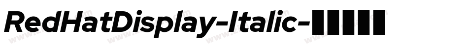 RedHatDisplay-Italic字体转换