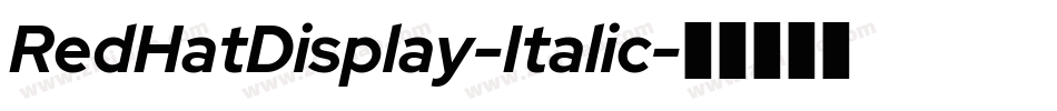 RedHatDisplay-Italic字体转换