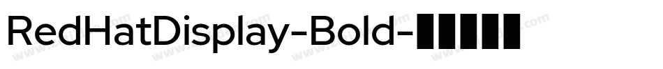 RedHatDisplay-Bold字体转换