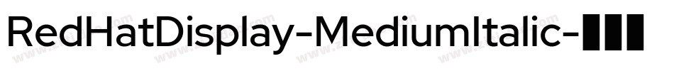 RedHatDisplay-MediumItalic字体转换