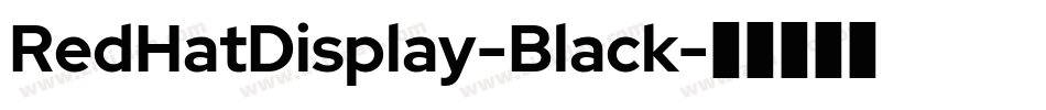 RedHatDisplay-Black字体转换