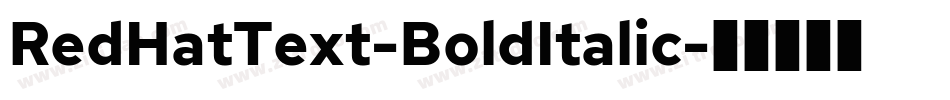 RedHatText-BoldItalic字体转换