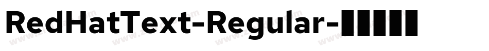 RedHatText-Regular字体转换