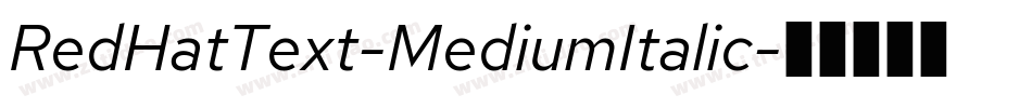 RedHatText-MediumItalic字体转换