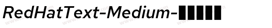 RedHatText-Medium字体转换