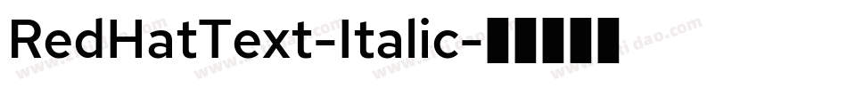 RedHatText-Italic字体转换