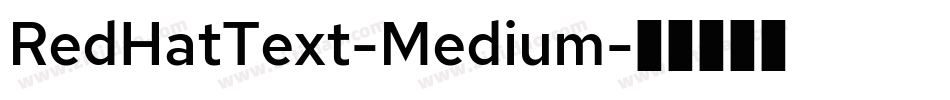 RedHatText-Medium字体转换