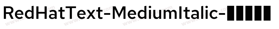 RedHatText-MediumItalic字体转换
