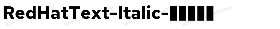 RedHatText-Italic字体转换