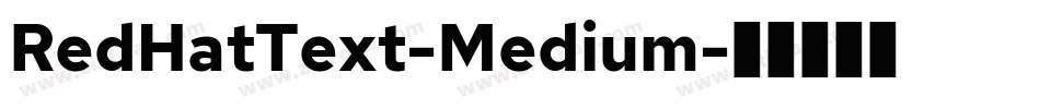 RedHatText-Medium字体转换