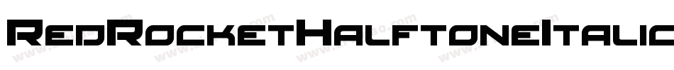 RedRocketHalftoneItalic-roJL字体转换