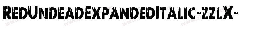 RedUndeadExpandedItalic-zzlX字体转换 RedUndeadExpandedItalic-zzlX字体转换
