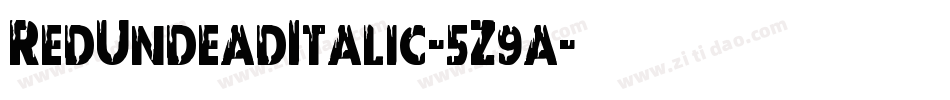 RedUndeadItalic-5Z9a字体转换