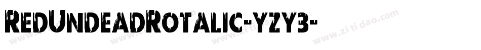 RedUndeadRotalic-yzy3字体转换
