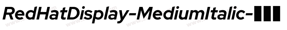 RedHatDisplay-MediumItalic字体转换