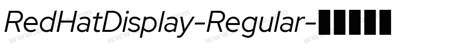 RedHatDisplay-Regular字体转换